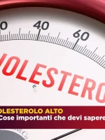Colesterolo Alto - 5 cose importanti che devi sapere